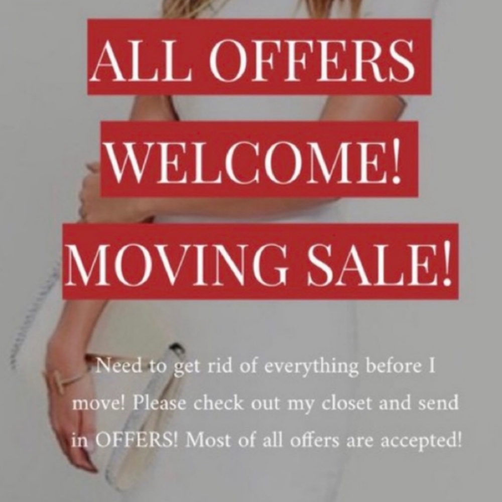 Moving Sale. Everything must go. Make me an offer.